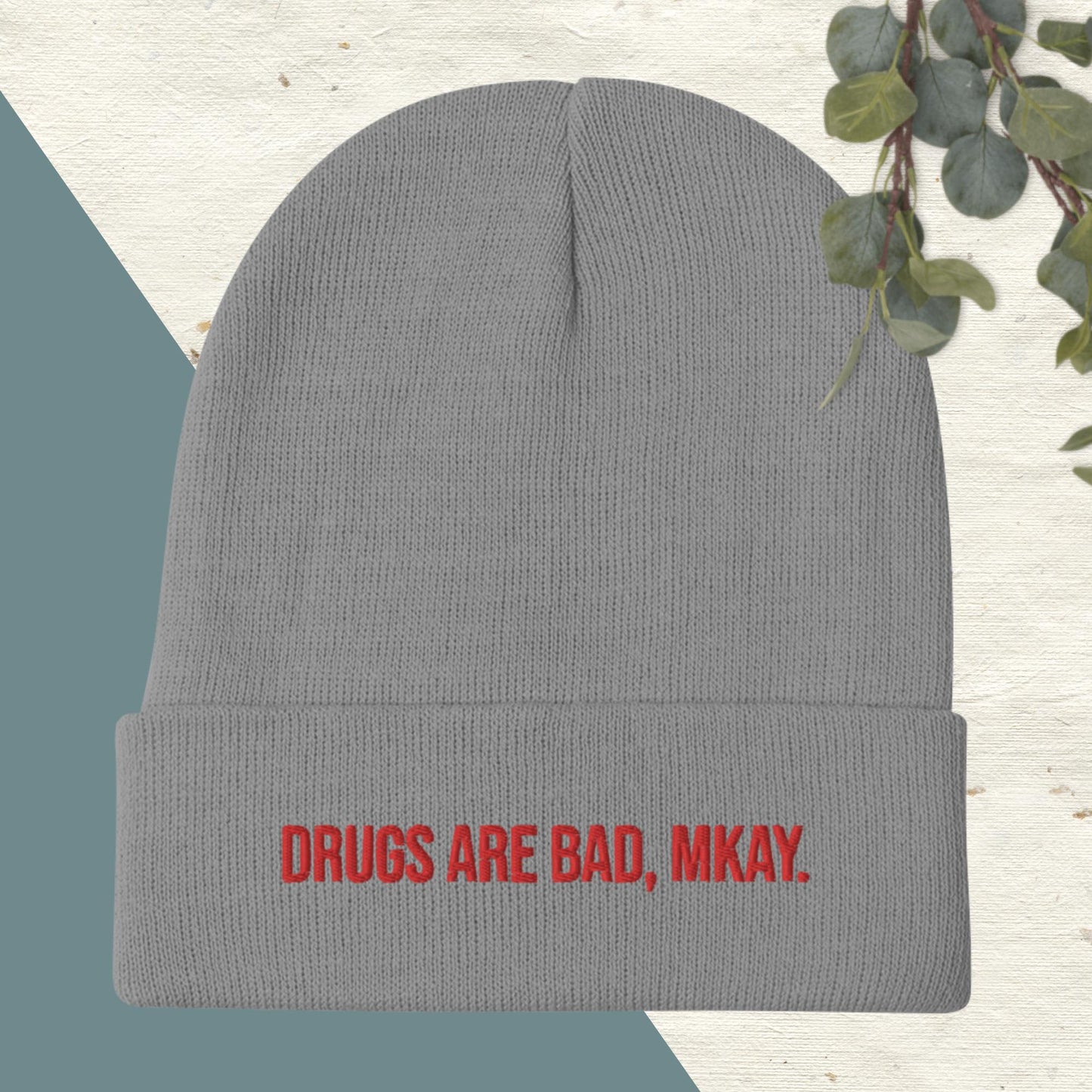 Drugs Are Bad Beanie